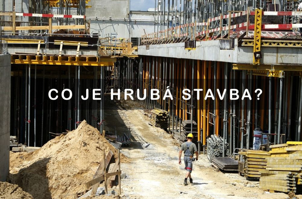 Co je hrubá stavba a jaký je její rozsah? - preview
